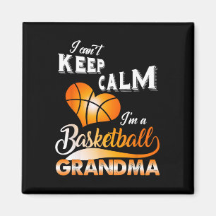 Fun I Can't Keep Calm I'm A Basketball Grandma Cos Magnet