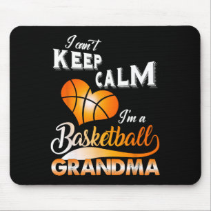Fun I Can't Keep Calm I'm A Basketball Grandma Cos Mouse Mat