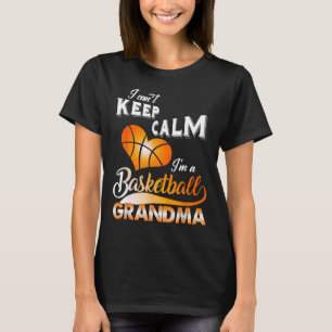 Fun I Can't Keep Calm I'm A Basketball Grandma Cos T-Shirt