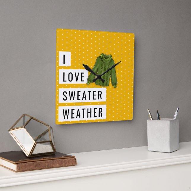 Fun I LOVE SWEATER WEATHER Typography Polka Dots Square Wall Clock (Office)