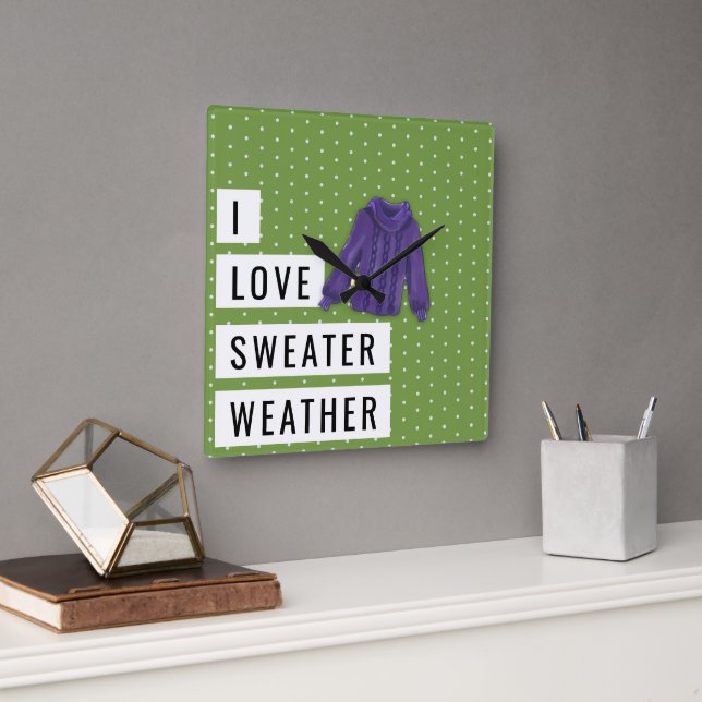 Fun I LOVE SWEATER WEATHER Typography Polka Dots Square Wall Clock (Office)
