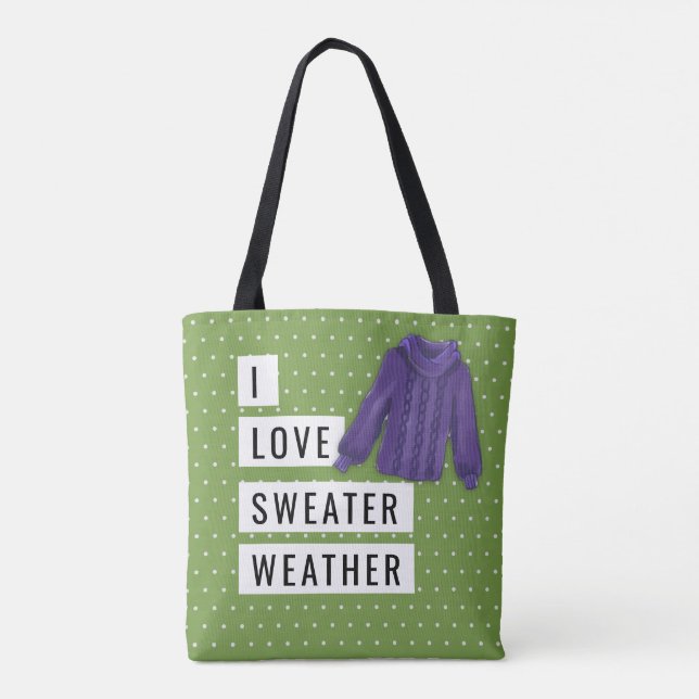 Fun I Love Sweater Weather White Polka Dots Green Tote Bag (Back)