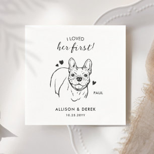 Fun I Loved Her First French Bulldog Wedding Napkin