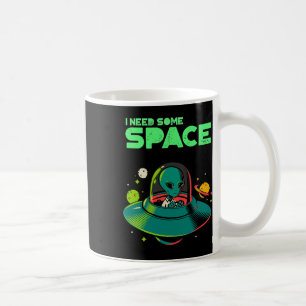 Fun I Need Some Space Mental Health Awareness Ufo Coffee Mug