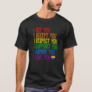 Fun I See Accept Respect Support Admire Love You L T-Shirt