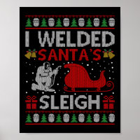 Fun I Welded Santa’s Sleigh Gift Ugly Welder Chris