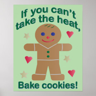 Fun "If You Can't Take the Heat" Gingerbread Man Poster