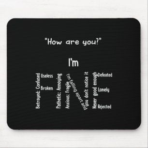 Fun I'm Fine Depression Mental Health Awareness Mouse Mat