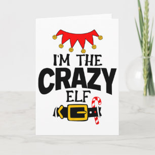 Fun Im The Crazy Elf Costumes Christmas Family Mat Card