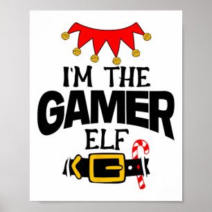 Fun Im The Gamer Elf Costumes Christmas Family Mat Poster