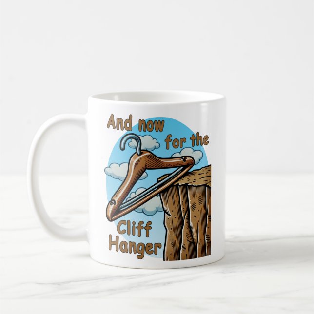 Fun Image of Cliff Hanger with Playful Wordplay Coffee Mug (Left)