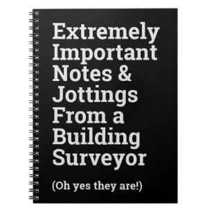 Fun Important Building Surveyor Notebook
