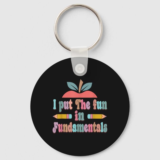 Fun in Fundamentals - Fun Teachers Day Key Ring (Front)