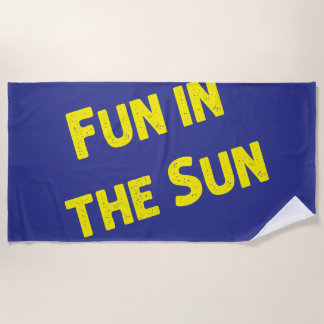 Fun in the sun beach towel