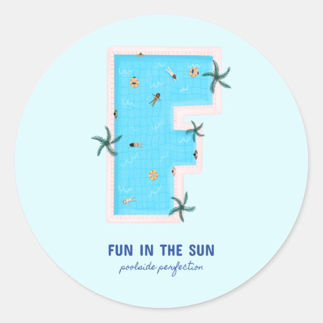 Fun in the Sun F-Shaped Pool Classic Round Sticker (Front)