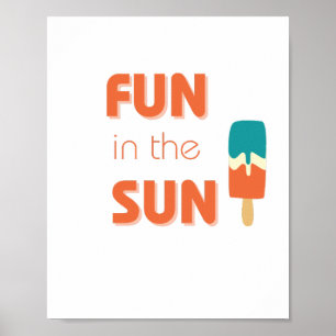 fun in the sun Poster & Prints