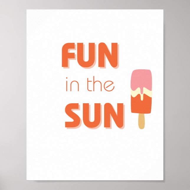 fun in the sun Poster & Prints (Front)