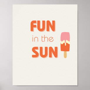 fun in the sun Poster & Prints