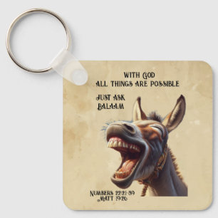 Fun Inspirational Bible  Quote Balaam's Donkey Key Ring