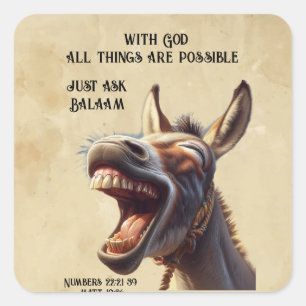 Fun Inspirational Bible Quote Balaam's Donkey Square Sticker