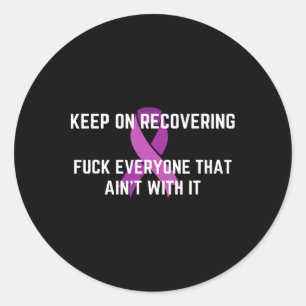 Fun Inspirational Drug Recovery Month Overdose Awa Classic Round Sticker