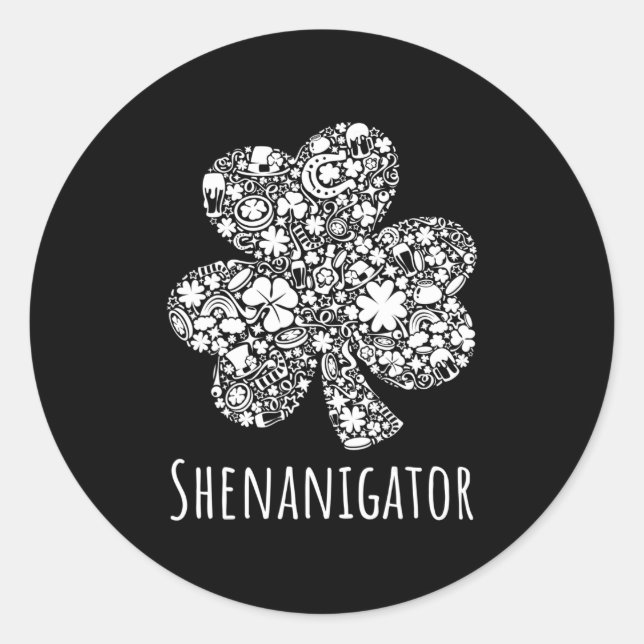 Fun Irish Shenanigator  St Patrick Day Gift  Classic Round Sticker (Front)