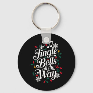 Fun Jingle Bells All The Way Festive Christmas Gra Key Ring