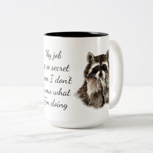 Fun Job Quote Cute Racoon Animal Work Two-Tone Co Two-Tone Coffee Mug