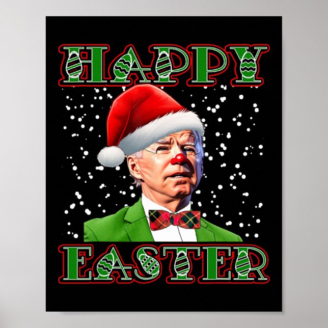 Fun Joe Biden Christmas Confused Easter Biden  Poster (Front)