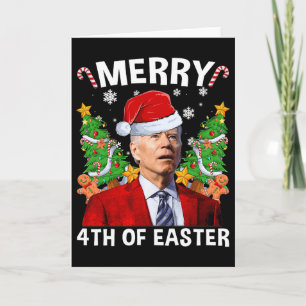 Fun Joe Biden Christmas Santa Hat Merry 4th Of Eas Card
