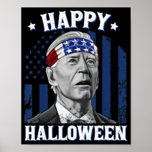 Fun Joe Biden Happy Halloween Confused For 4th Of  Poster