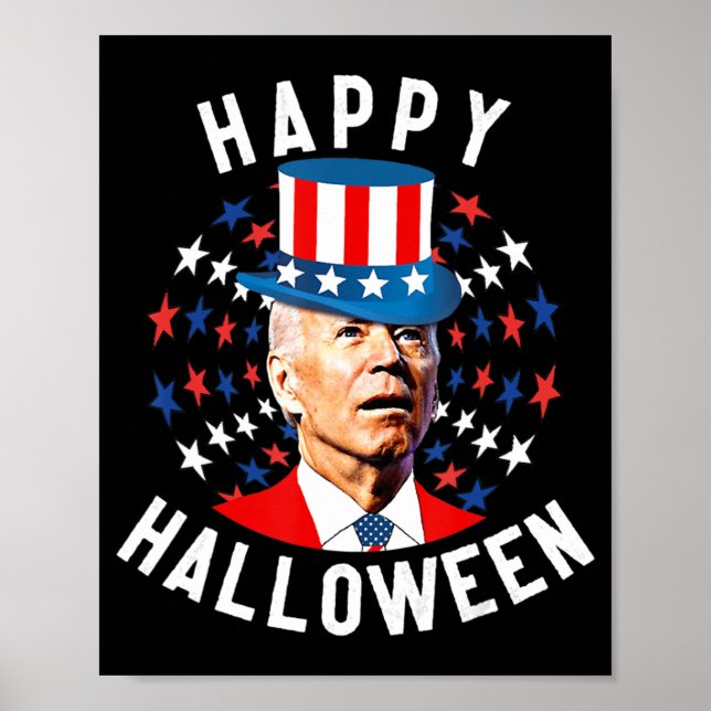 Fun Joe Biden Happy Halloween For Fourth Of July F Poster (Front)