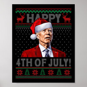 Fun Joe Biden Happy th Of July Ugly Christmas   Poster