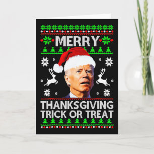 Fun Joe Biden Merry Thanksgiving Trick Or Treat Card