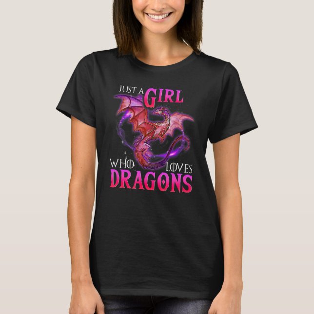 Fun Just a Girl Who Loves Dragons Women and Girls T-Shirt (Front)
