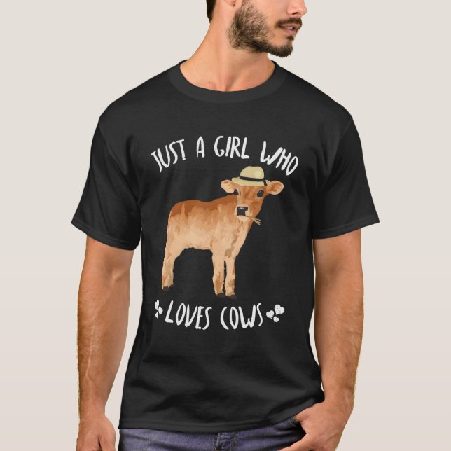 Fun Just A Who Loves Cows T-Shirt (Front)