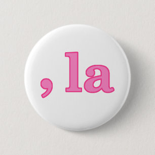 Fun Kamala Harris Pink Comma La 6 Cm Round Badge