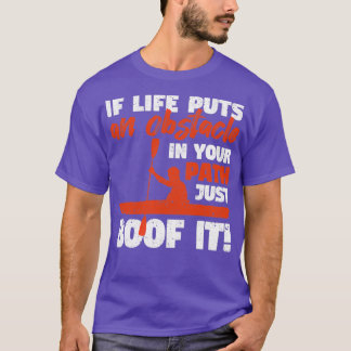 Fun kayak canoeing When life T-Shirt