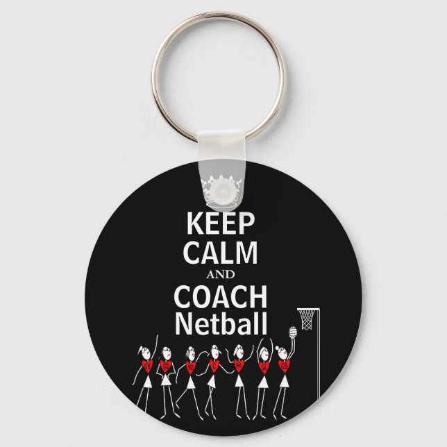 Fun Keep Calm and Coach Netball Design Key Ring (Front)