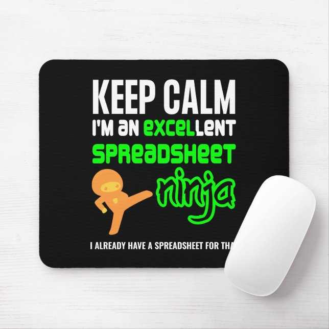 Fun Keep Calm EXCELLENT SPREADSHEET NINJA Mouse Mat (With Mouse)