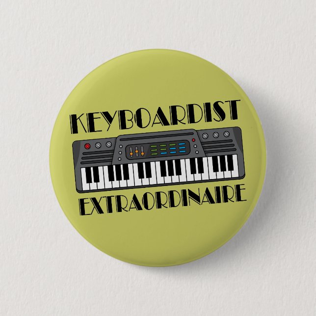 Fun Keyboardist Extraordinaire Music Gift 6 Cm Round Badge (Front)