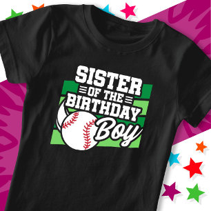 Fun Kids Baseball Party Sister of the Birthday Boy T-Shirt