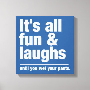FUN & LAUGHS custom colour canvas print