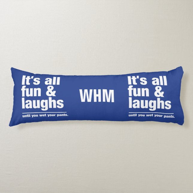 FUN & LAUGHS custom monogram & colour body cushion (Front)
