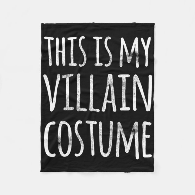 Fun Lazy Halloween This Is My Villain Costume  Fleece Blanket (Front)
