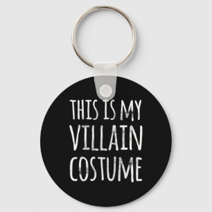 Fun Lazy Halloween THIS IS MY VILLAIN COSTUME Key Ring