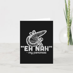Fun Lazy Pancreas T1d Diabetes Card