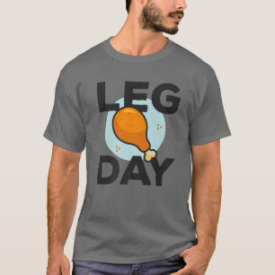 Fun Leg Day Thanksgiving Gifts Costume Turkey Day T-Shirt