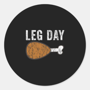 Fun Leg Day Thanksgiving Turkey Day Pajamas Funny Classic Round Sticker