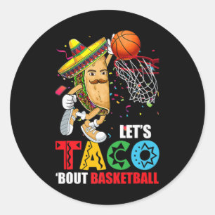 Fun Lets Taco bout Bysketbyll Mexico Cinco De Mayo Classic Round Sticker